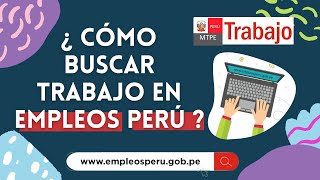 🔍CÓMO BUSCAR TRABAJO EN EL PORTAL EMPLEOS PERÚ 🤔 [upl. by Enrol874]