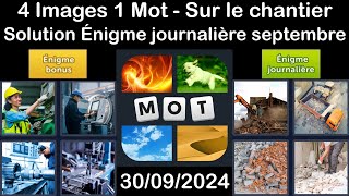 4 Images 1 Mot  Sur le chantier  30092024  Solution Énigme Journalière  septembre 2024 [upl. by Zarla436]