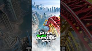 Top 3 Tallest Roller Coasters In The World 🌎😱 [upl. by Igiul]