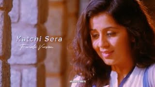 katchi sera song female version Tamil WhatsApp Status  musicvibes9792 [upl. by Anya]