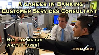 A Career in Banking  Customer Services Consultant [upl. by Dhiren]