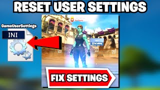 How To Reset Your FORTNITE Game User Settings FIX FORTNITE SETTINGS [upl. by Mellette]