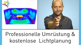 Perfektes neues Licht für die Umrüstung  kostenlose professionelle Lichtplanung für Sie [upl. by Gapin]