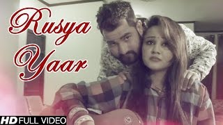 Rusya Yaar New Haryanvi Song 2016 Gora Darshul Nippu Nepewala HD Video NDJ Film official [upl. by Millford]