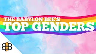 In Honor Of Pride Month Here Are The Babylon Bees Top Genders [upl. by Ennaylil142]