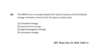 Q6 JEE Main Chemistry PYQ Jan 29 2024 Shift 1  Resonance energy  NEON JEE NEET [upl. by Pomfrey]