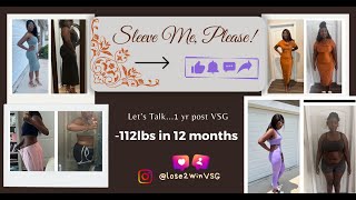 Lets Talk 112lbs down 1 year post VSG [upl. by Corby514]