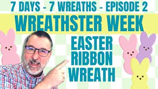 Easter Ribbon Bow Wreath  Wreathster Week Episode 2  Easter Wreath DIYS  easterwreath [upl. by Poree]