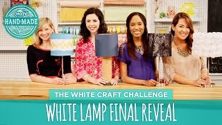 White Lamp Final Reveal  HGTV Handmade White Craft Challenge [upl. by Nine]