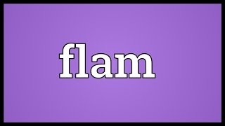 Flam Meaning [upl. by Woodford]