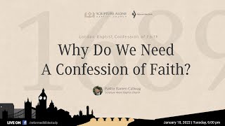 1689 LBCF Lesson 1  Why Do We Need A Confession Of Faith [upl. by Amorete]