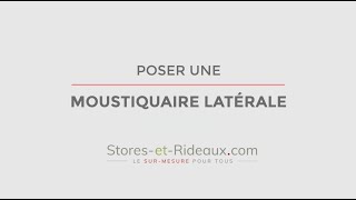 Comment poser une moustiquaire latérale [upl. by Eicul846]