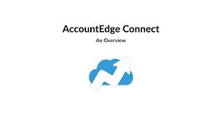 AccountEdge Connect Overview [upl. by Leahcir910]