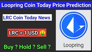 Loopring coin price prediction 2024  Lrc coin today news  Lrc latest news  Lrc coin prediction [upl. by Sgninnej]