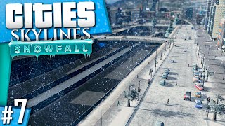 Cities Skylines Snowfall  Part 7 [upl. by Lupita]