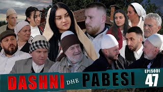 DASHNI DHE PABESI  Episodi 47 Tregime të Vjetra [upl. by Asilanom]