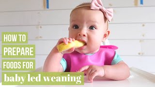 BABY LED WEANING HOW TO PREPARE FOODS  PROGRESSION TIPS [upl. by Ssirk]