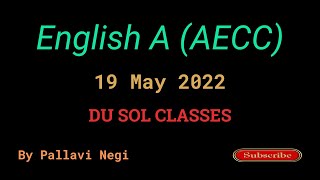 Du Sol English A AECC  19 May 2022  By Pallavi Negi  Second Semester [upl. by Arodnap]