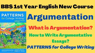 Argumentation Argumentative Essay BBS 1st Year English New Course Patterns for College Writing [upl. by Ruelu]