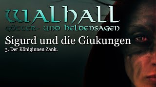 Sigurd und die Giukungen Der Königinnen Zank  Walhall 11 – Götter und Heldensagen [upl. by Ania]