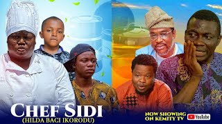 CHEF SIDI Hilda Baci Ikorodu latest Yoruba Comedy Movie 2024 AUNTY SIDI  SUNDAY JATTO [upl. by Andert]