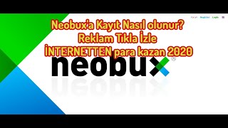 Neobuxa Kayıt Nasıl olunur Reklam Tıkla İzle İNTERNETTEN para kazan 2020 [upl. by Aili]