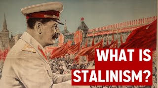 What is Stalinism [upl. by Keverne]