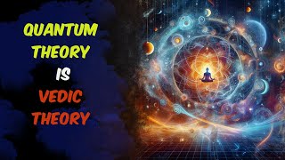 Wonders of Sanatana Quantum theory Is Vedic theory [upl. by Devland]