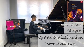 Brendan Tan  ABRSM Grade 6 Piano distinction  Kuhlau  Allegro 🎹 [upl. by Socem]