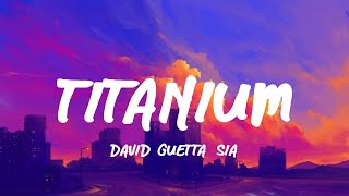 David Guetta Sia  Titanium LyricsLetra [upl. by Chak]