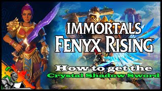 How to get the quotCrystal Shadowquot Sword I Immortals  Fenyx Rising [upl. by Dumanian]