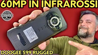 Smartphone rugged indistruttibile a buon prezzo con visione notturna da 60MP Doogee S99 da 108 mp [upl. by Yrrab641]