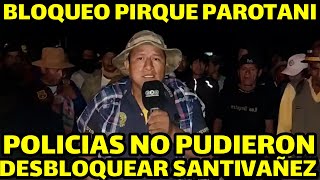 DENUNCIAN POLICIAS G4SIFICO BLOQUEADORES DE SANTIVAÑEZ [upl. by Keslie]