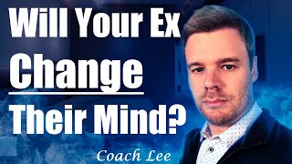 Will My Ex Change Their Mind About The Breakup [upl. by Llesig]