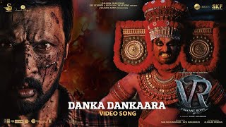 Danka Dankaara  Video Song  Vikrant Rona  Kichcha Sudeep Nirup BhandariAnup BhandariB Ajaneesh [upl. by Hamitaf733]