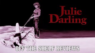 Julie Darling Review  Off The Shelf Reviews [upl. by Mcdougall137]