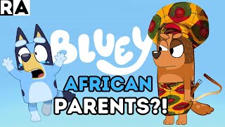 If BLUEY had AFRICAN PARENTS KEEPY UPPY Raissa Artista [upl. by Rediah]