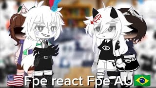 Fpe react fpe AU [upl. by Viccora]