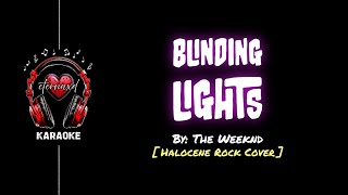 Blinding Lights  The Weeknd  Halocene Rock Cover w BV [upl. by Nagoh]