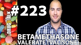 BETAMETHASONE VALERATE VALISONE  PHARMACIST REVIEW  223 [upl. by Turne]