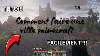 TUTO MINECRAFT  COMMENT COMMENCER UNE VILLE MINECRAFT [upl. by Adlai]