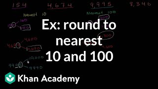 Examples rounding to the nearest 10 and 100  3rd grade  Khan Academy [upl. by Bowne]