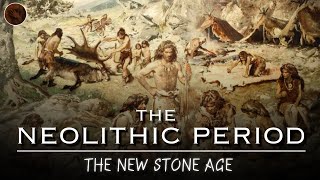 A Complete Timeline of The Neolithic Period The New Stone Age  Early Humans Documentary [upl. by Yakcm]