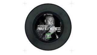 Parly B  Niceness  7FT Remix [upl. by Bartholemy]