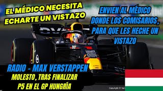 Radio Max Verstappen Molesto se niega a recibir Asistencia médica tras finalizar P5 F1 radio [upl. by Macmullin107]