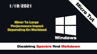 Disabling Spectre And Meltdown In Windows For Increased Performance [upl. by Popper967]