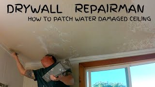 Ceiling patch repair sheetrock demo water damage new sheetrock install amp textured ready for paint [upl. by Yliab]