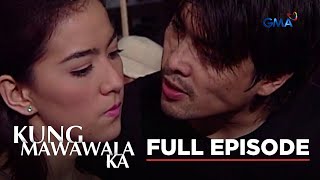 Kung Mawawala Ka Full Episode 56 Stream Together [upl. by Mehs717]