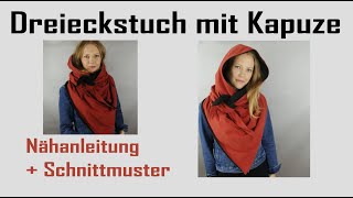 Dreieckstuch mit Kapuze nähen mit kostenlosem Schnittmuster One Size Wickelschal [upl. by Yllehs]