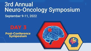 3rd Annual NeuroOncology Symposium  PostConference Symposium  Patient Centric Care [upl. by Lindon338]